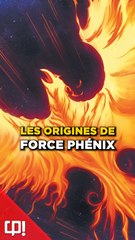 Les ORIGINES de LA FORCE PHÉNIX dans les comics !