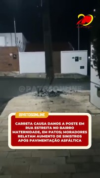 Carreta causa danos a poste em rua estreita no bairro Maternidade, em Patos; moradores relatam aumento de sinistros após pavimentação asfáltica