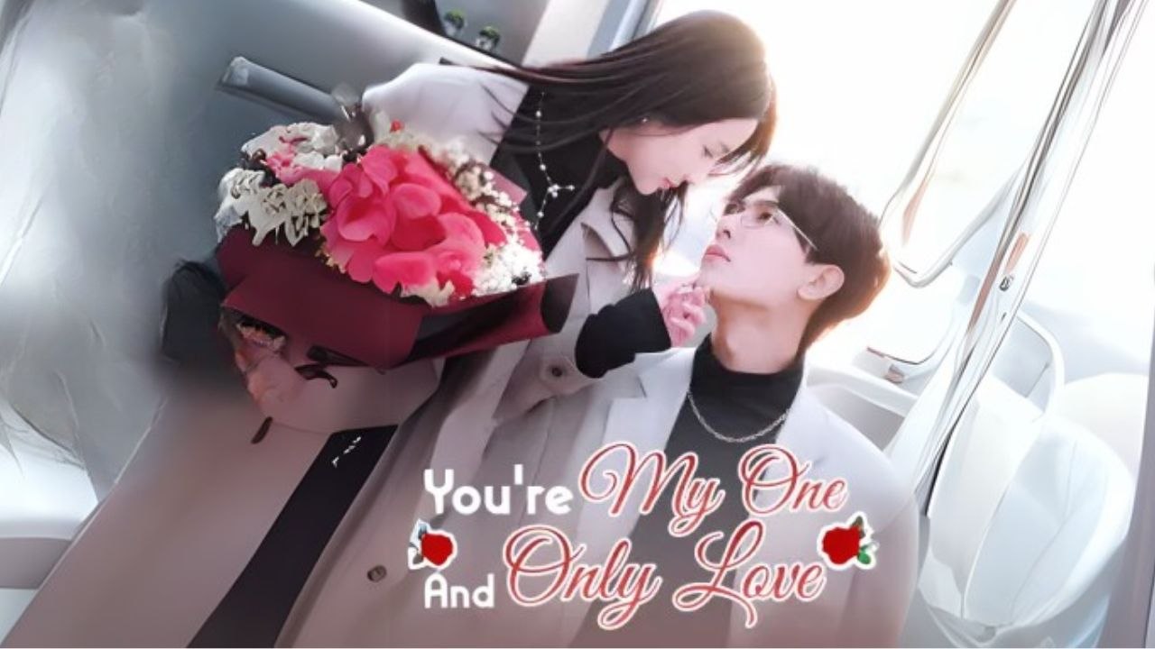 You're My One And Only Love  (Chinese Drama English Subtitles ) Snackshort