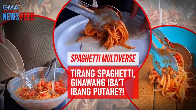 SPAGHETTI MULTIVERSE?! Tirang spaghetti, ginawang iba’t ibang putahe | GMA Integrated Newsfeed