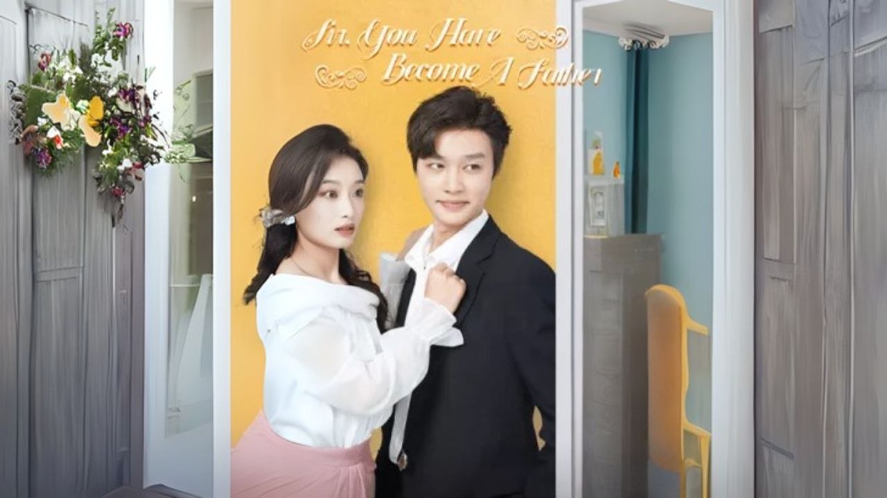 Sir,You Have Become A Father  (Chinese Drama English Subtitles ) Snackshort