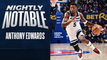 Nightly Notable: Anthony Edwards | Jan 4