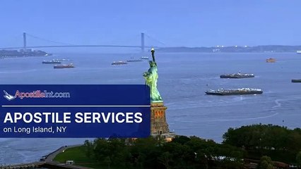 Do you need to get an Apostille in Long Island, New York? | Apostille International