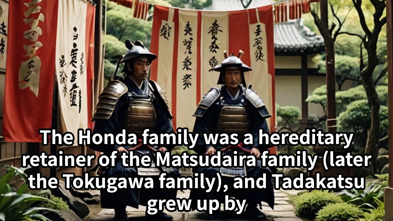 The history of Japan. The Life of Japanese Samurai, Tadakatsu Honda in English.