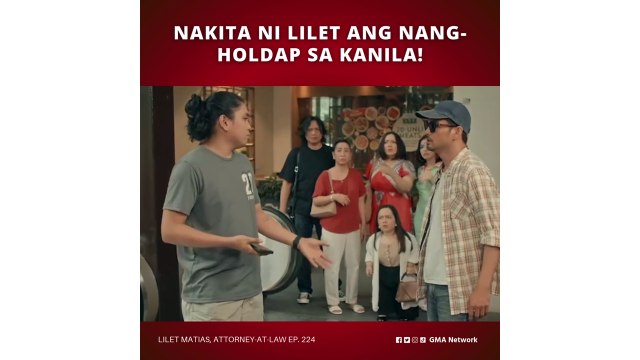 Lilet Matias, Attorney-at-Law: Spotted ang holdaper! (Episode 224)