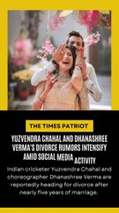 Yuzvendra Chahal and Dhanashree Verma's Divorce Rumors Intensify Amid Social Media Activity