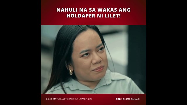 Lilet Matias, Attorney-at-Law: Nahuli na sa wakas ang holdaper ni Lilet! (Episode 225)