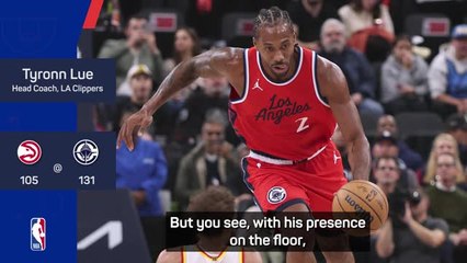 Lue hopes Kawhi can build on promising return to action