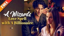 A Wizard‘s Love Spell with A Billionaire  #drama #miniseries #movie #ceo #romance#episodes