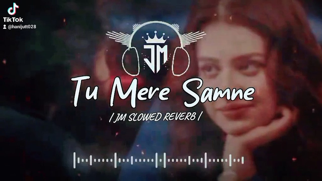 Fav song tu mere samny