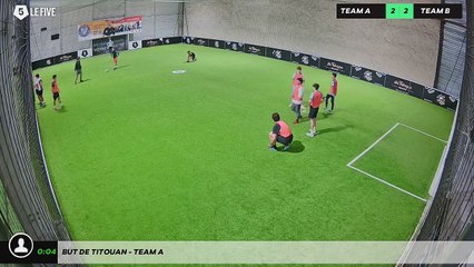 But de Titouan - Team A