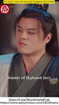 For Honor, I Draw My Sword 💕 Completed Short Dram