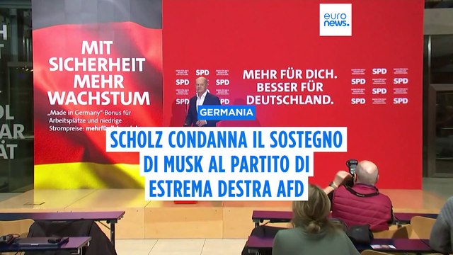 Germania, il cancelliere Scholz condanna il sostegno di Elon Musk al partito di estrema destra AfD