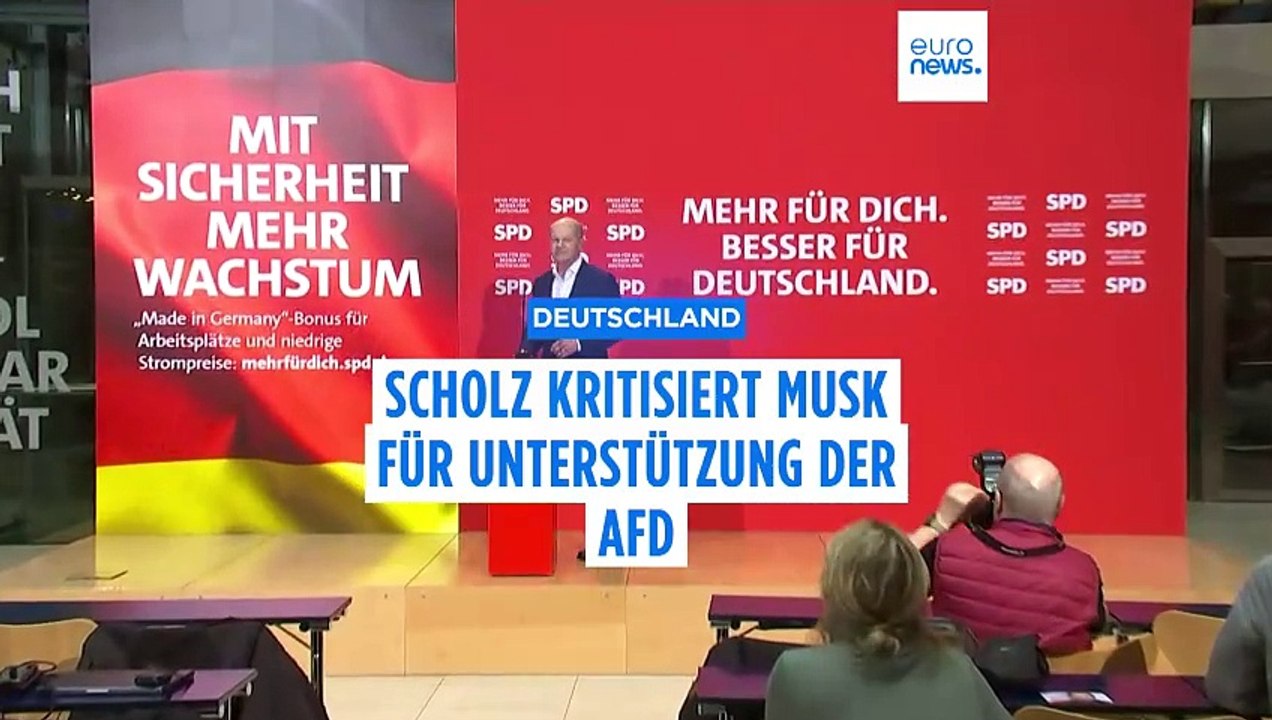 Scholz verurteilt Musks Unterstützung für die AfD