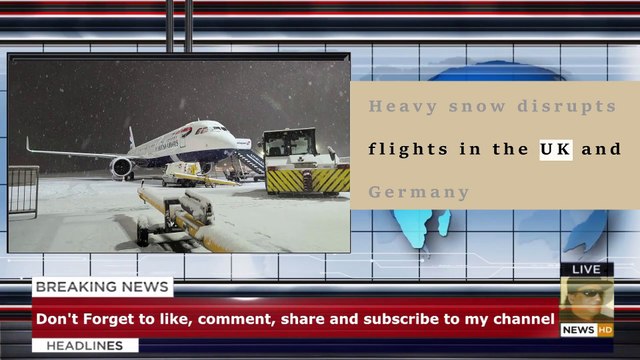 Heavy snow disrupts flights in the UK and Germany London