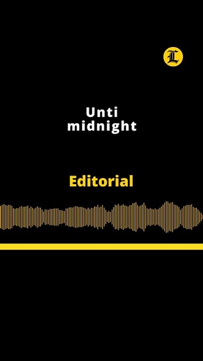 Editorial | Until midnight