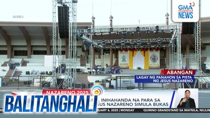 Quirino Grandstand, inihahanda na para sa Pahalik sa Poong Jesus Nazareno simula bukas | Balitanghali