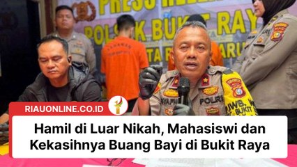 Hamil di Luar Nikah, Mahasiswi dan Kekasihnya Buang Bayi di Bukit Raya