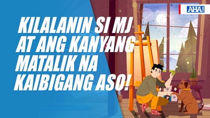 Kilalanin si MJ at ang kanyang matalik na kaibigang aso! | AHA!