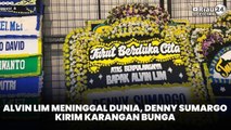 Alvin Lim Meninggal Dunia, Denny Sumargo Kirim Karangan Bunga