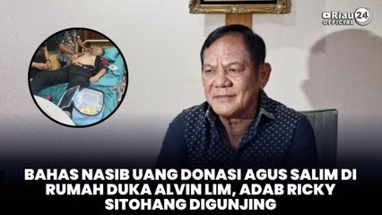 Bahas Nasib Uang Donasi Agus Salim di Rumah Duka Alvin Lim, Adab Ricky Sitohang Digunjing