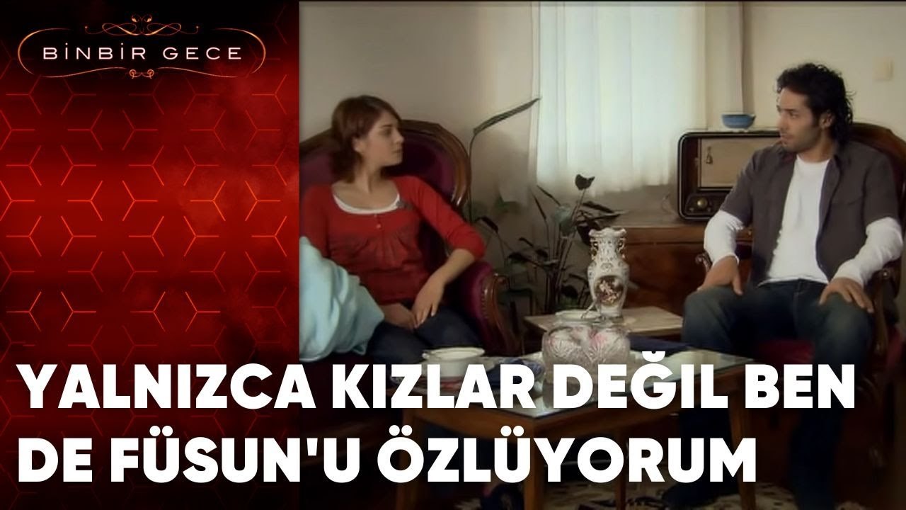 Yalnızca Kızlar Değil Ben De Füsun'u Özlüyorum | 64. Bölüm