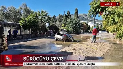 Bodrum’da isale hattı patladı, otomobil çukura düştü