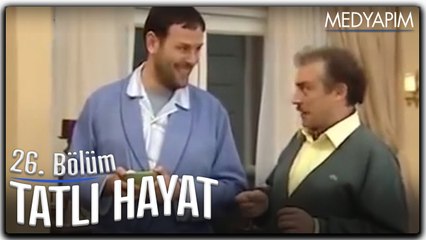 Tatlı Hayat 26. Bölüm