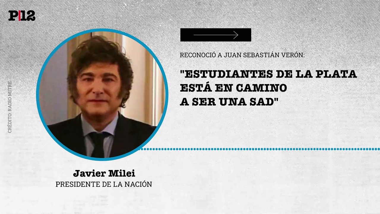 "Está en camino a ser una SAD": Milei reconoció a Verón en su gestión en Estudiantes de La Plata