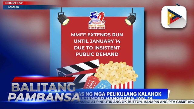 Pagpapalabas ng mga pelikulang kalahok sa MMFF, extended hanggang Jan. 14