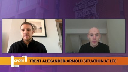 Trent Alexander-Arnold latest situation at Liverpool