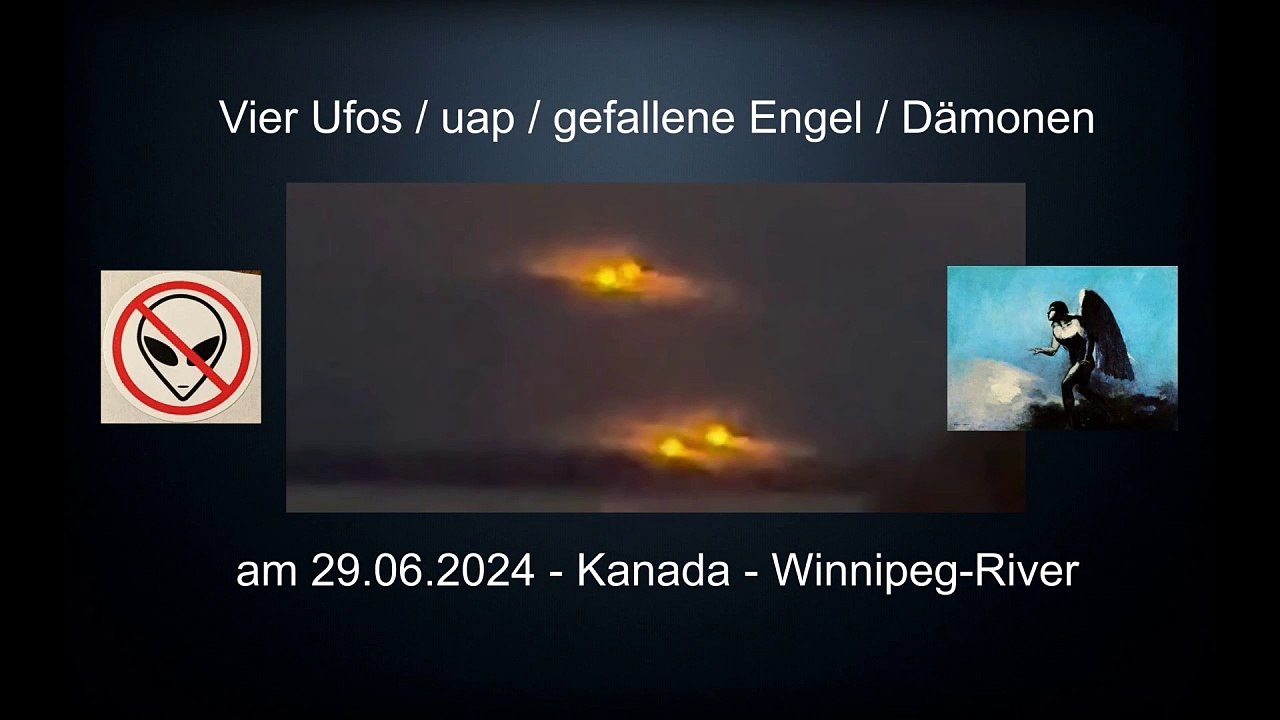 Ufos uap Kanada - gefallene Engel Dämonen - Winnipeg River 2024 - Lichter am Himmel