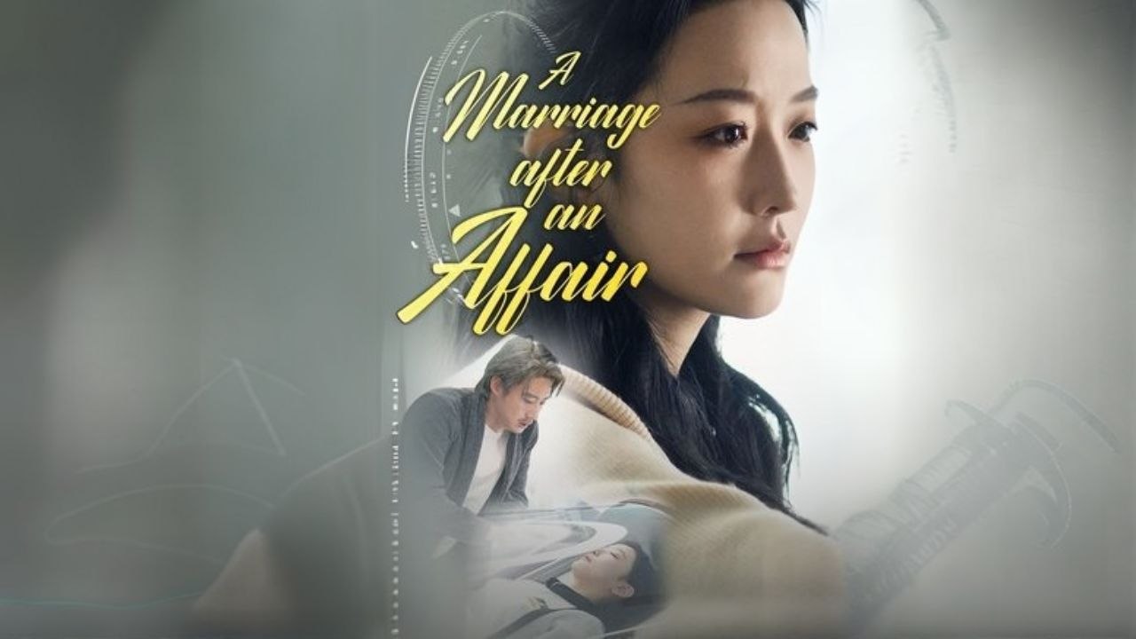 A Marriage After An Affair  (Chinese Drama English Subtitles ) Shortmax