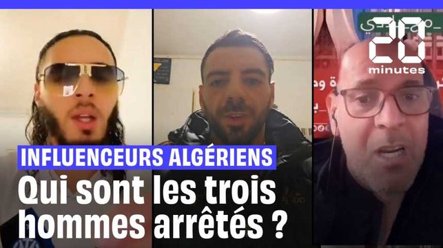 Qui sont les trois influenceurs algériens arrêtés en France ?