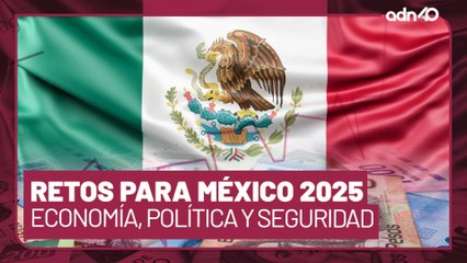 Los retos de México para 2025, elecciones de jueces, un nuevo presidente en EE.UU. |Salada de Guerra