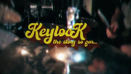 Keylock – The Story So Far | Louder