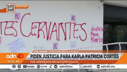Familiares piden justicia por el asesinato de Karla Patricia Cortés en CDMX