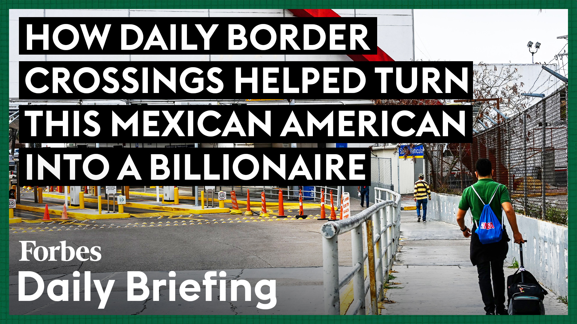 A Mexican American Billionaire Profited from Daily Border Crossings