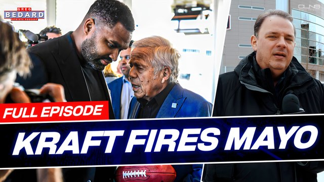 Greg Bedard Reacts to Jerod Mayo Firing, Robert Kraft Taking Blame | Greg Bedard Patriots Podcast