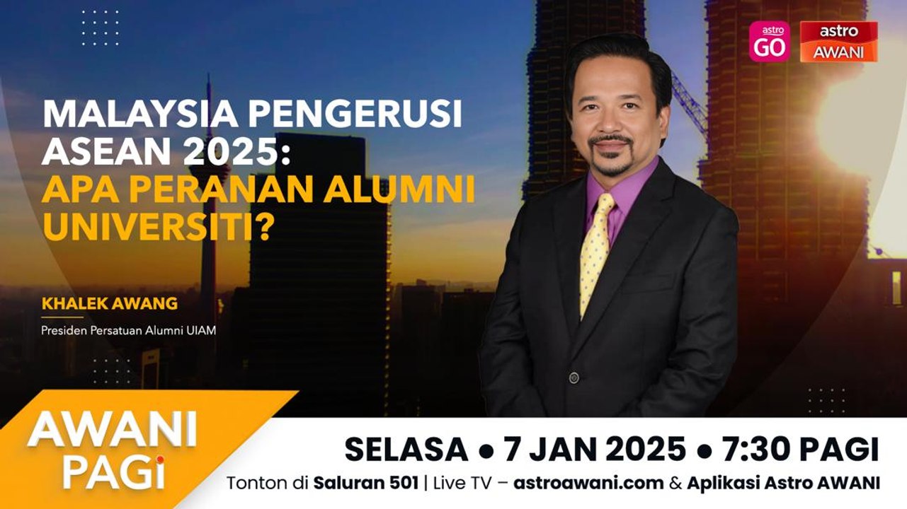 AWANI Pagi: Kekuatan alumni bantu Malaysia sebagai Pengerusi ASEAN