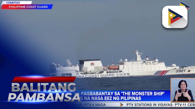 PCG, patuloy sa pagbabantay sa 'Monster Ship' ng CCG na nasa EEZ ng Pilipinas