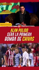 ALAN PULIDO SERÁ LA NUEVA BOMBA DE CHIVAS