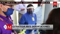 Autoridades de Nuevo Laredo implementan estrategias ante deportaciones de migrantes de EU