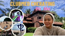 Clubmed Cherating: Penginapan, Aktiviti Aktiviti & Makanan Satu Harga!