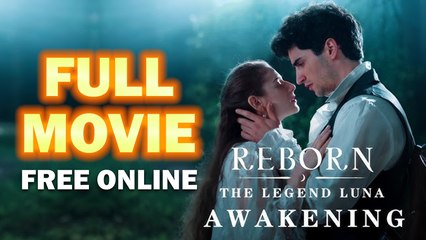 Reborn The Legend Luna Awakening Full Movie Full HD