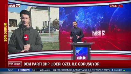 DEM Parti CHP Lideri Özel ile görüşüyor