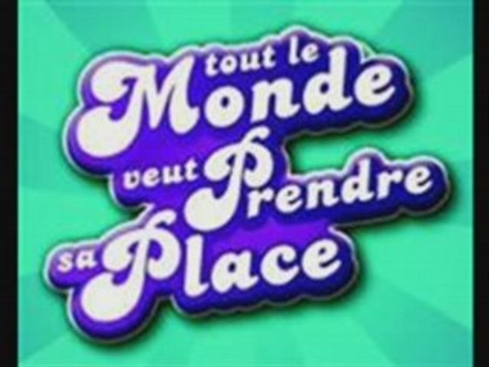 TOUT LE MONDE VEUT PRENDRE SA PLACE