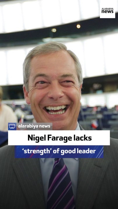 Nigel Farage lacks ‘strength’ of good leader