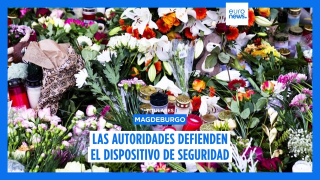 EURONEWS HOY | Las noticias del lunes 23 de diciembre: Tensión por la seguridad en Magdeburgo