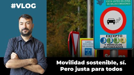 Movilidad sostenible, sí. Pero justa para todos